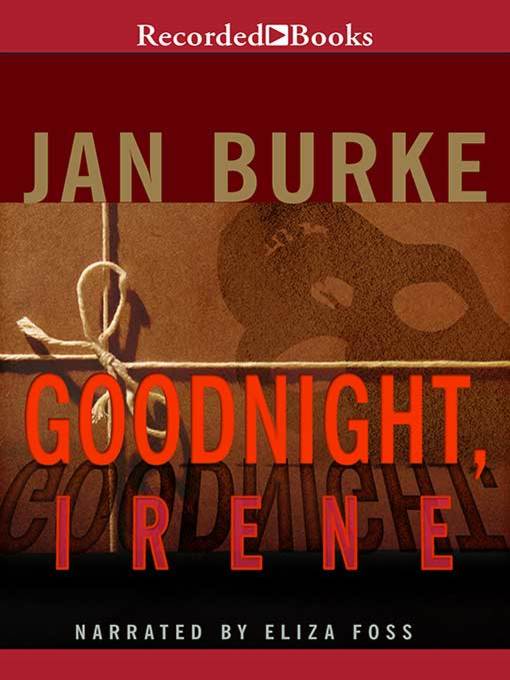 Title details for Goodnight, Irene by Jan Burke - Wait list